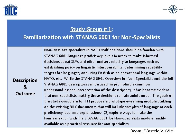 Study Group # 1: Familiarization with STANAG 6001 for Non-Specialists Description & Outcome Non-language