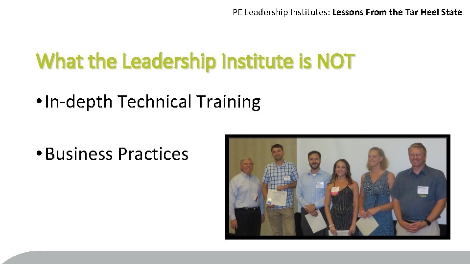 PE Leadership Institutes: Lessons From the Tar Heel State What the Leadership Institute is