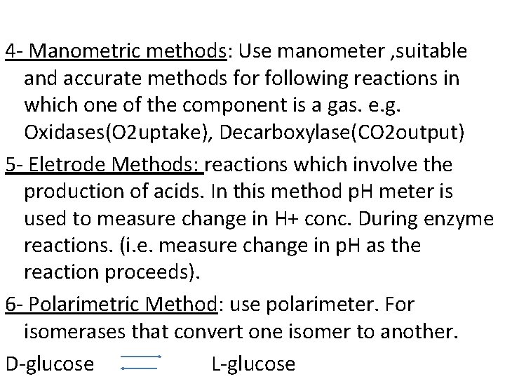4 - Manometric methods: Use manometer , suitable and accurate methods for following reactions