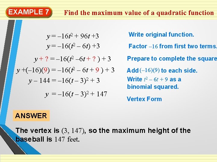 EXAMPLE 7 Find the maximum value of a quadratic function y = – 16