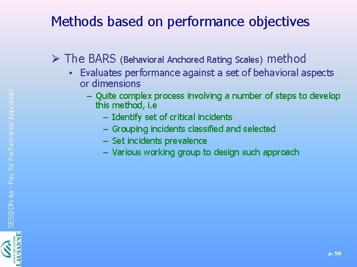 Methods based on performance objectives SESSION 4 a - Pay for Performance Appraisals Ø