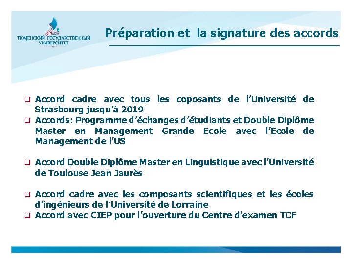 Préparation et la signature des accords Accord cadre avec tous les coposants de l’Université