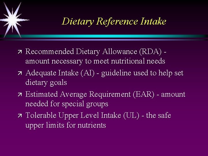 Dietary Reference Intake ä ä Recommended Dietary Allowance (RDA) amount necessary to meet nutritional