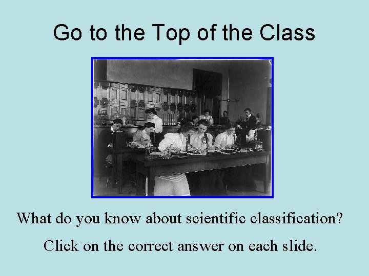 Go to the Top of the Class What