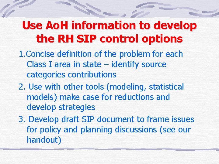 Use Ao. H information to develop the RH SIP control options 1. Concise definition