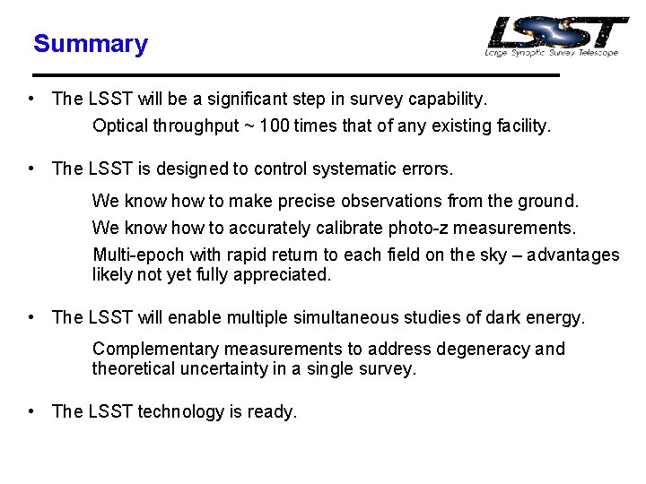 Summary • The LSST will be a significant step in survey capability. Optical throughput Summary • The LSST will be a significant step in survey capability. Optical throughput