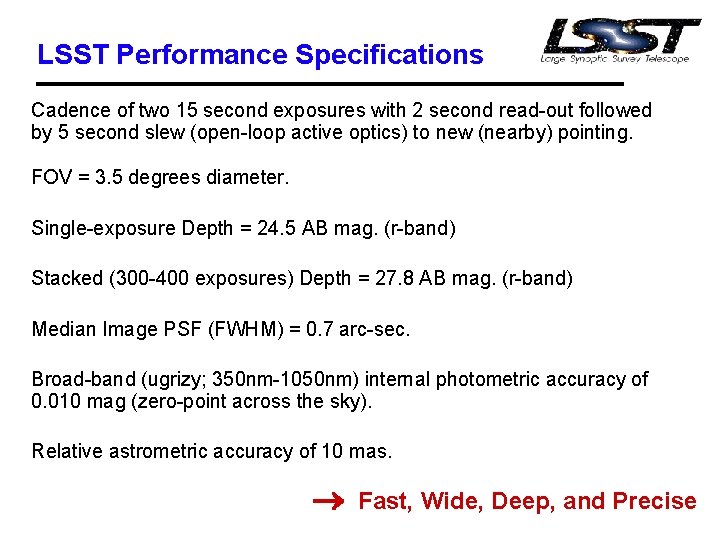 LSST Performance Specifications Cadence of two 15 second exposures with 2 second read-out followed