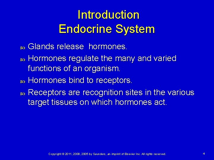 Introduction Endocrine System Glands release hormones. Hormones regulate the many and varied functions of