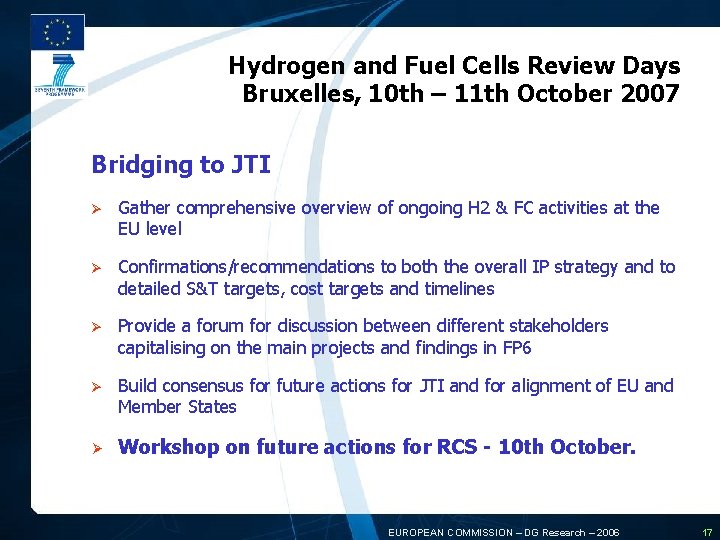 Hydrogen and Fuel Cells Review Days Bruxelles, 10 th – 11 th October 2007