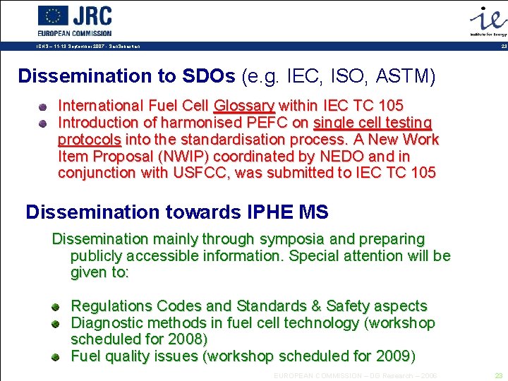 23 ICHS – 11 -13 September 2007 - San. Sebastian Dissemination to SDOs (e.