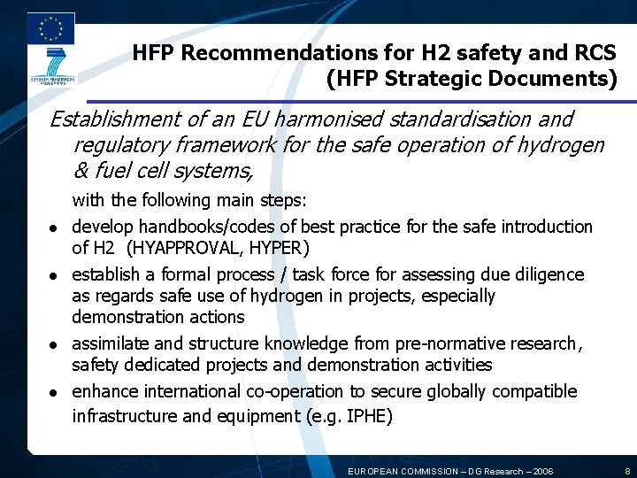 HFP Recommendations for H 2 safety and RCS (HFP Strategic Documents) Establishment of an