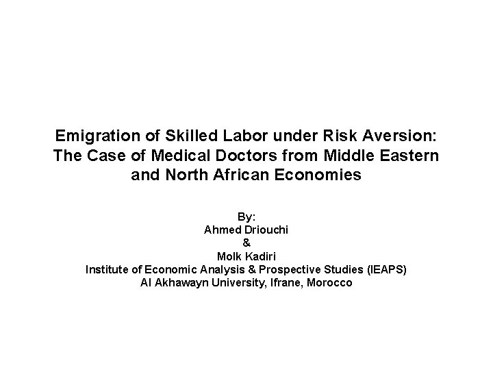 Emigration of Skilled Labor under Risk Aversion: The Case of Medical Doctors from Middle