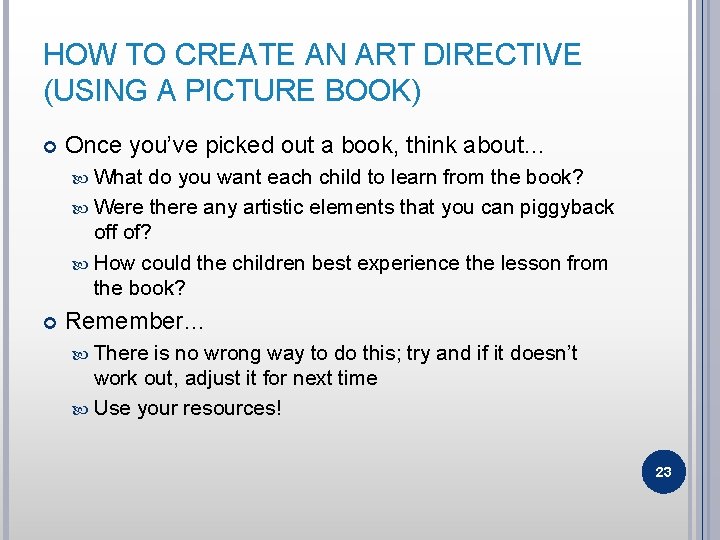 HOW TO CREATE AN ART DIRECTIVE (USING A PICTURE BOOK) Once you’ve picked out