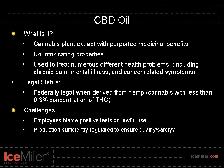 CBD Oil What is it? • • Cannabis plant extract with purported medicinal benefits