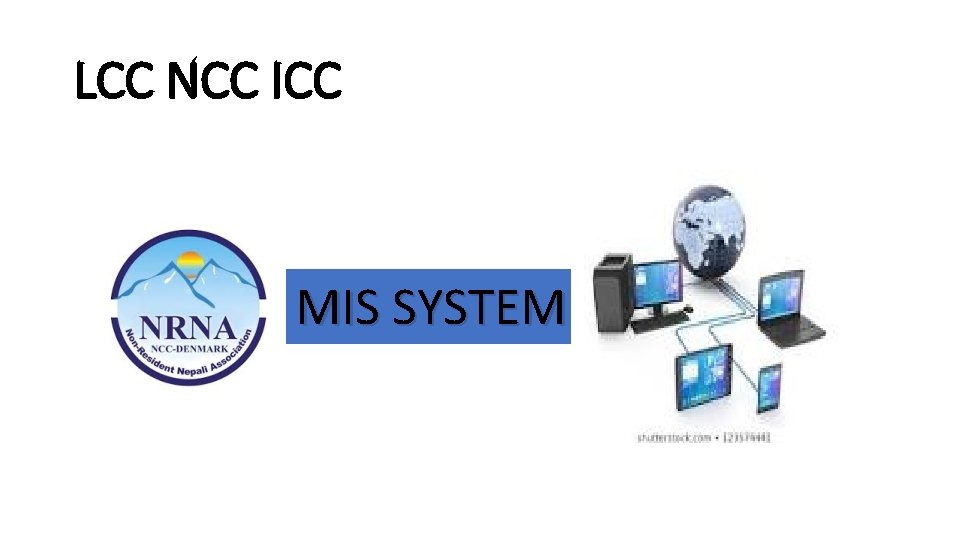 LCC NCC ICC MIS SYSTEM 