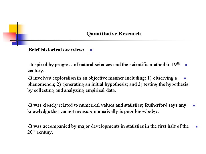 Quantitative Research Brief historical overview: n -Inspired by progress of natural sciences and the
