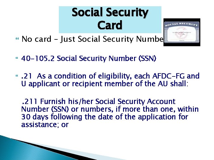 Social Security Card No card – Just Social Security Number 40 -105. 2 Social