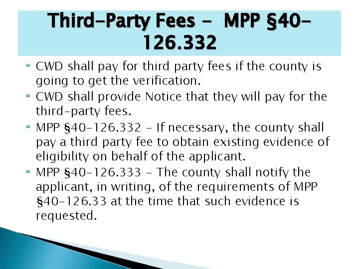 Third-Party Fees - MPP § 40126. 332 CWD shall pay for third party fees