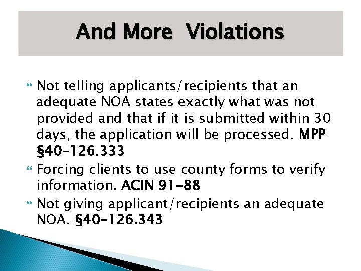 And More Violations Not telling applicants/recipients that an adequate NOA states exactly what was