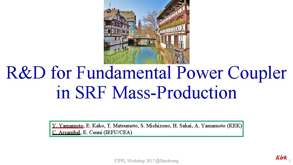 R&D for Fundamental Power Coupler in SRF Mass-Production Y. Yamamoto, E. Kako, T. Matsumoto,