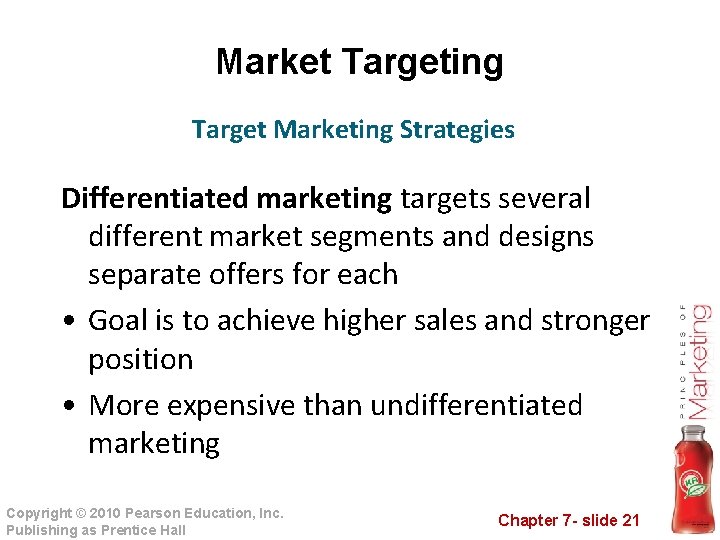 Market Targeting Target Marketing Strategies Differentiated marketing targets several different market segments and designs Market Targeting Target Marketing Strategies Differentiated marketing targets several different market segments and designs