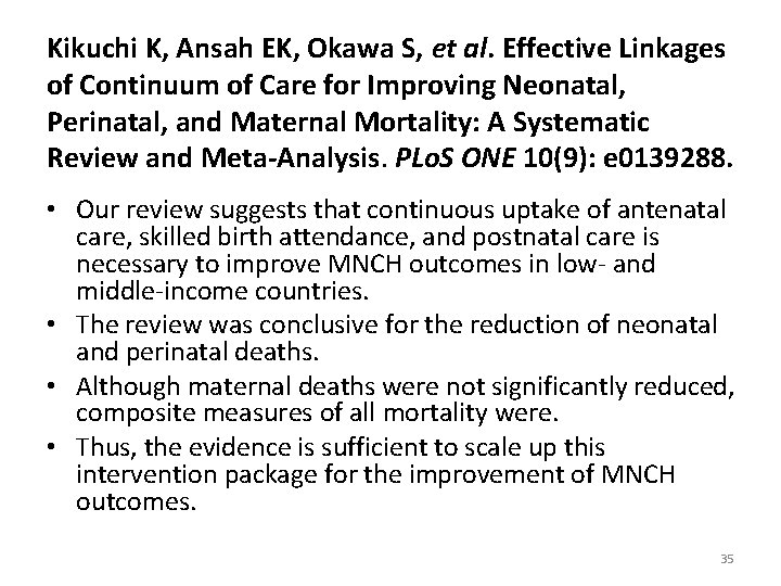 Kikuchi K, Ansah EK, Okawa S, et al. Effective Linkages of Continuum of Care