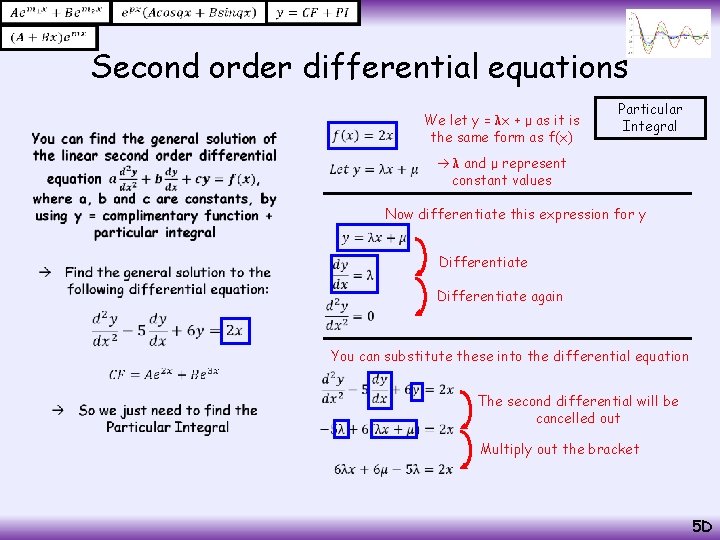  Second order differential equations • We let y = λx + μ as