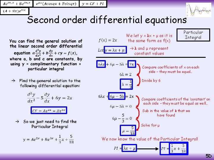  Second order differential equations • We let y = λx + μ as