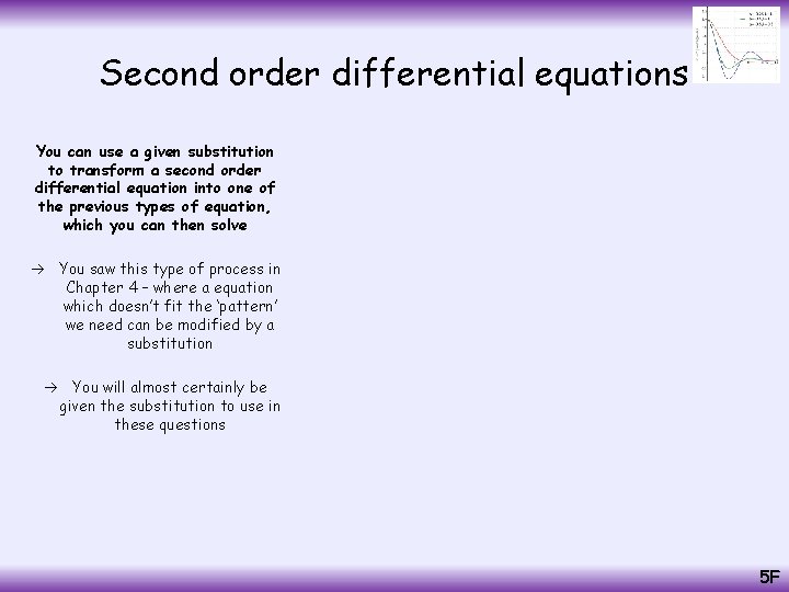 Second order differential equations You can use a given substitution to transform a second