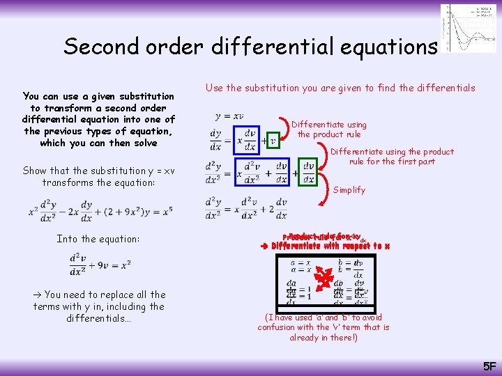 Second order differential equations You can use a given substitution to transform a second