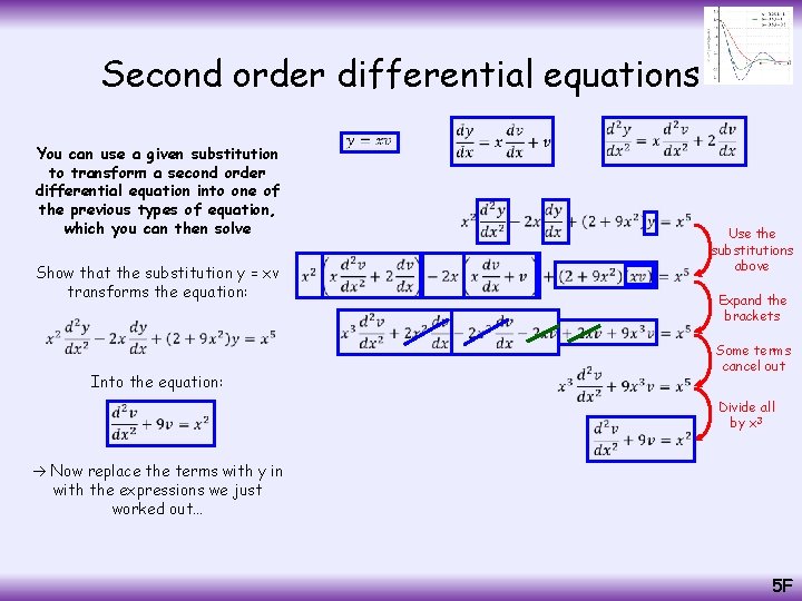 Second order differential equations You can use a given substitution to transform a second