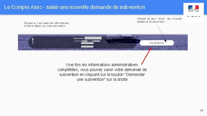 Le Compte Asso - saisir une nouvelle demande de subvention Une fois les informations