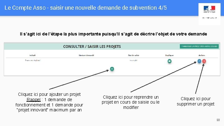 Le Compte Asso - saisir une nouvelle demande de subvention 4/5 Il s’agit ici Le Compte Asso - saisir une nouvelle demande de subvention 4/5 Il s’agit ici