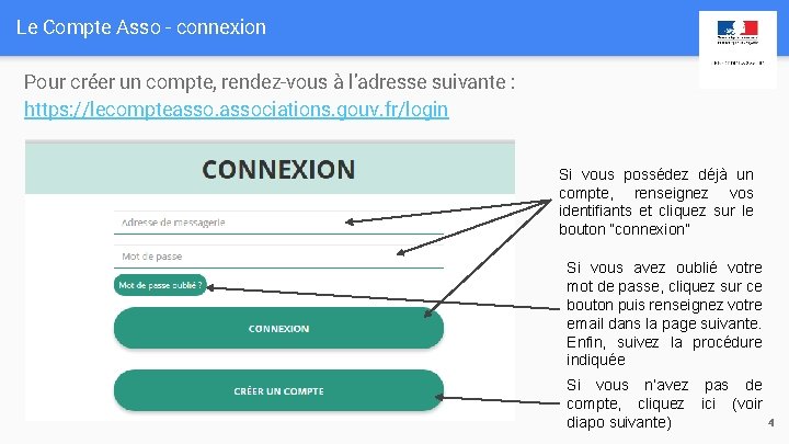 Le Compte Asso - connexion Pour créer un compte, rendez-vous à l’adresse suivante :