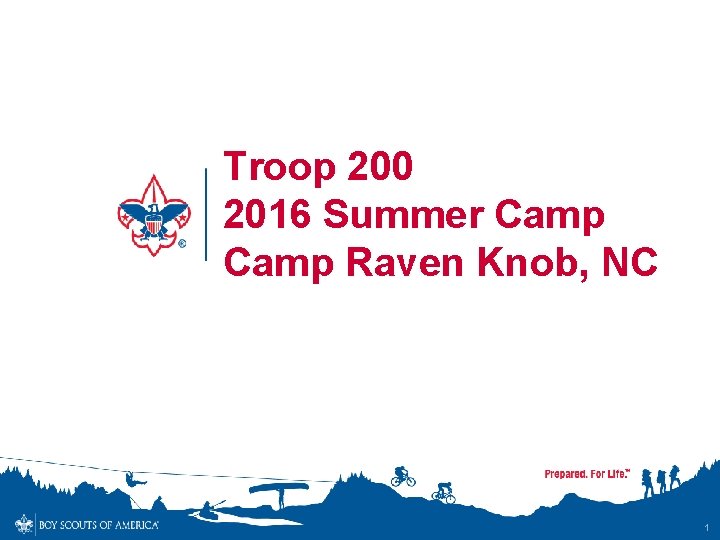 Troop 200 2016 Summer Camp Raven Knob, NC 1 