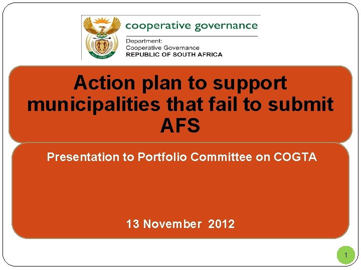 Action plan to support municipalities that fail to submit AFS Presentation to Portfolio Committee