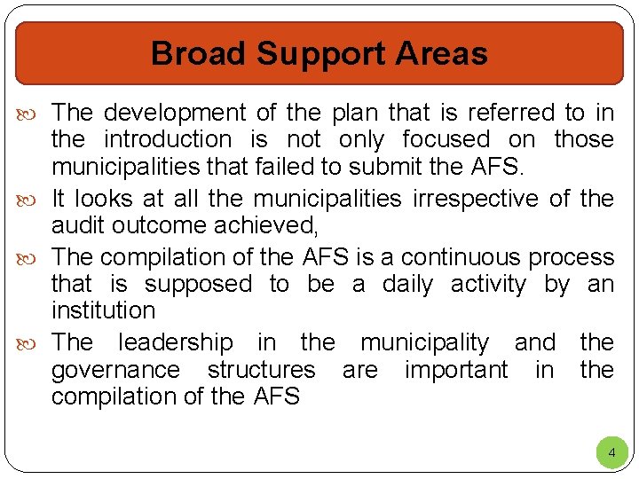 Broad Support Areas The development of the plan that is referred to in the