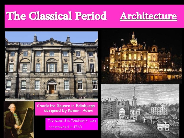 The Classical Period Charlotte Square in Edinburgh designed by Robert Adam The Mound in