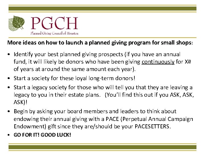 More ideas on how to launch a planned giving program for small shops : More ideas on how to launch a planned giving program for small shops :