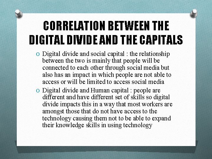 CORRELATION BETWEEN THE DIGITAL DIVIDE AND THE CAPITALS O Digital divide and social capital
