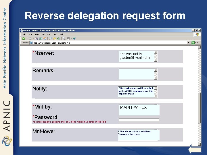 Reverse delegation request form *Nserver: dns. vsnl. net. in giasbm 01. vsnl. net. in