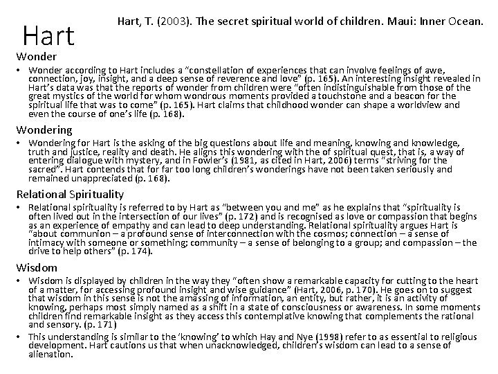 Hart Wonder Hart, T. (2003). The secret spiritual world of children. Maui: Inner Ocean.