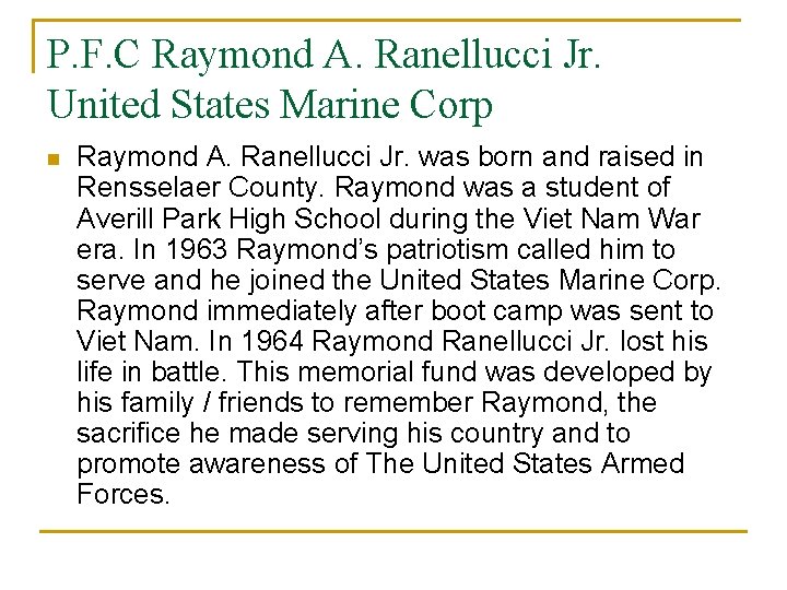 P. F. C Raymond A. Ranellucci Jr. United States Marine Corp n Raymond A.