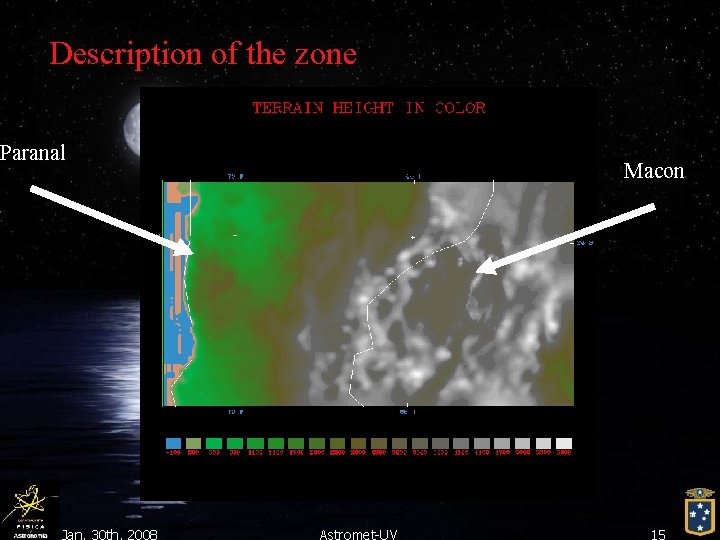 Description of the zone Paranal Jan. 30 th, 2008 Macon Astromet-UV 15 