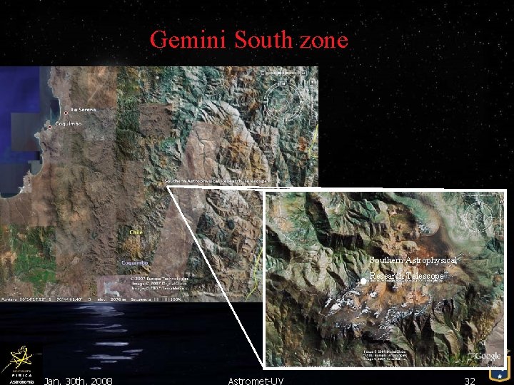 Gemini South zone Southern Astrophysical Research Telescope Jan. 30 th, 2008 Astromet-UV 32 