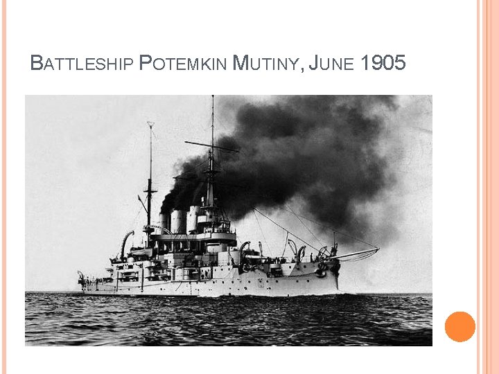 BATTLESHIP POTEMKIN MUTINY, JUNE 1905 