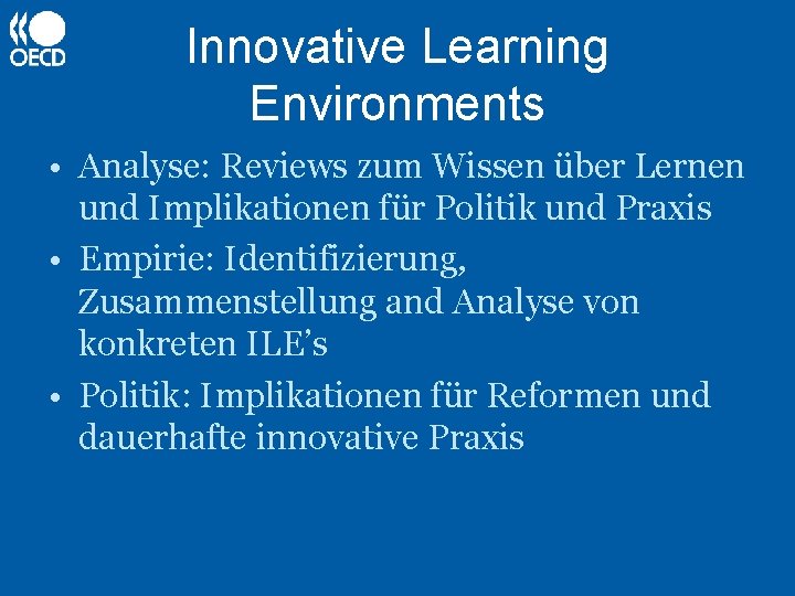 Innovative Learning Environments • Analyse: Reviews zum Wissen über Lernen und Implikationen für Politik