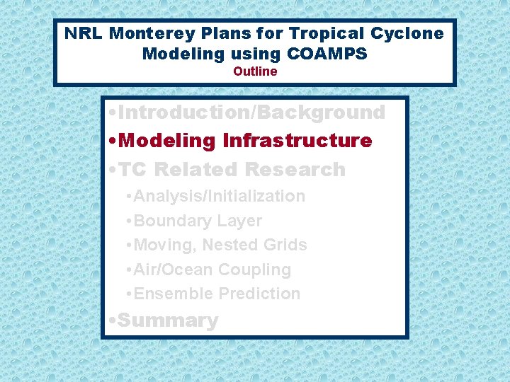 NRL Monterey Plans for Tropical Cyclone Modeling using COAMPS Outline • Introduction/Background • Modeling