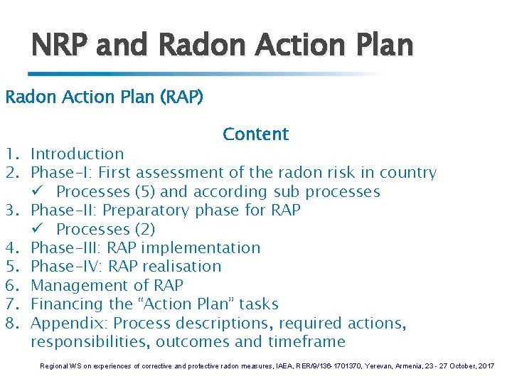 NRP and Radon Action Plan (RAP) Content 1. Introduction 2. Phase-I: First assessment of