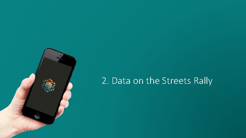 2. Data on the Streets Rally 